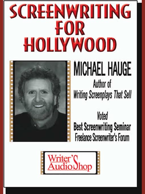 Title details for Screenwriting for Hollywood by Michael Hauge - Wait list